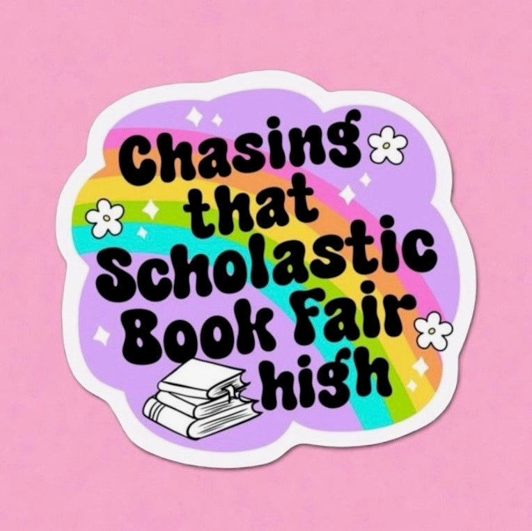Chasing That Scholastic Book Fair High Sticker