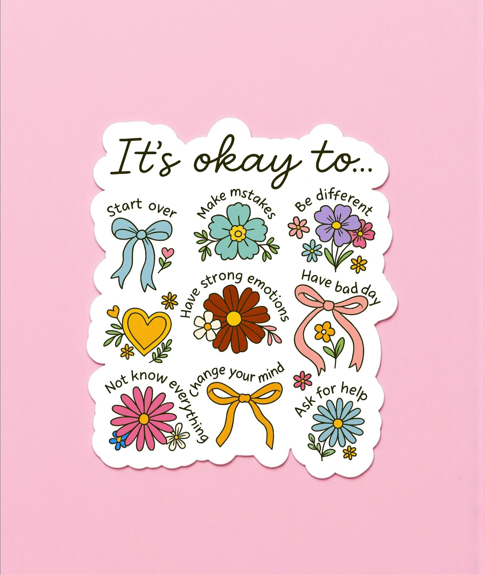 It’s Ok To… Sticker