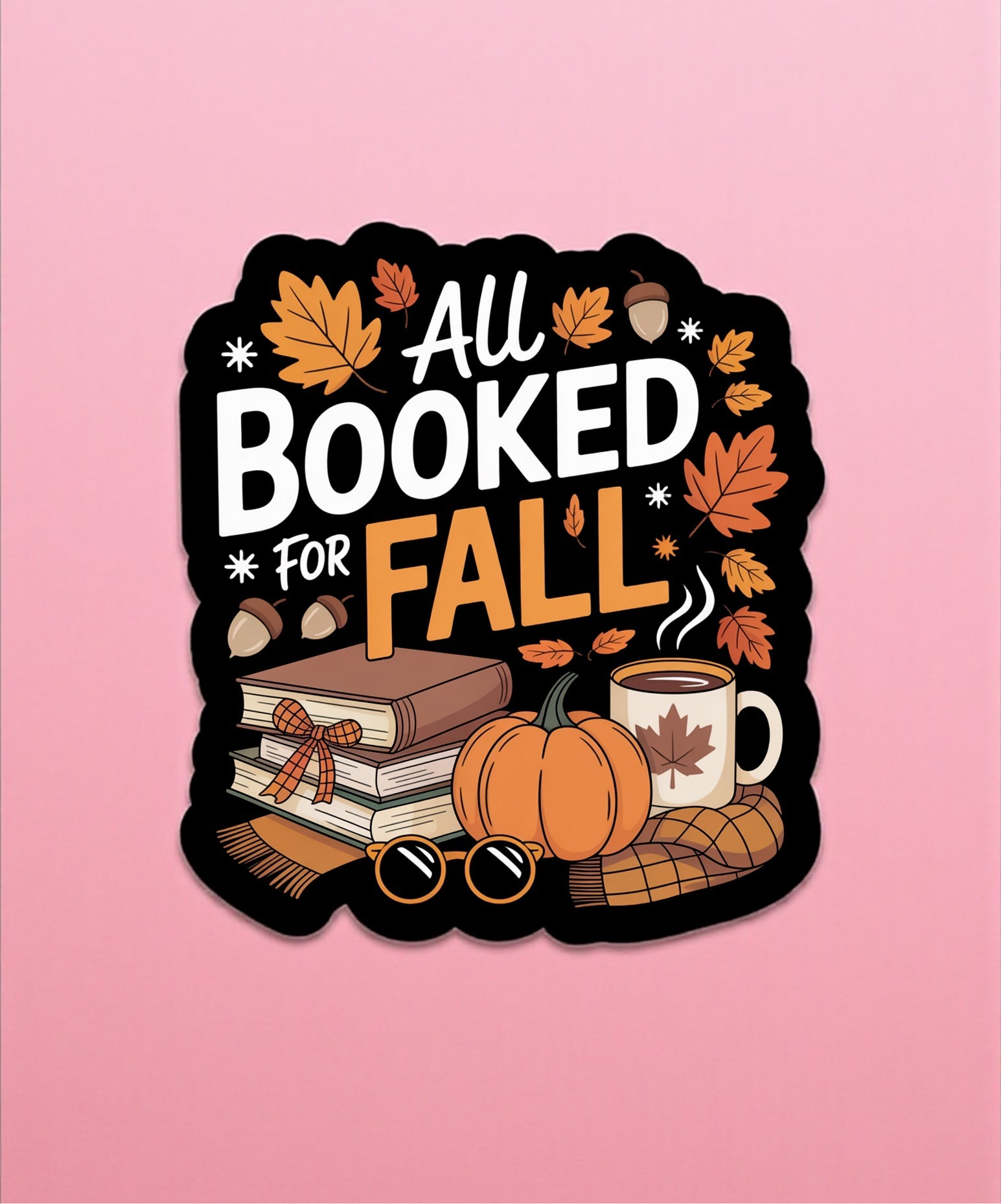 All Booked for Fall Sticker