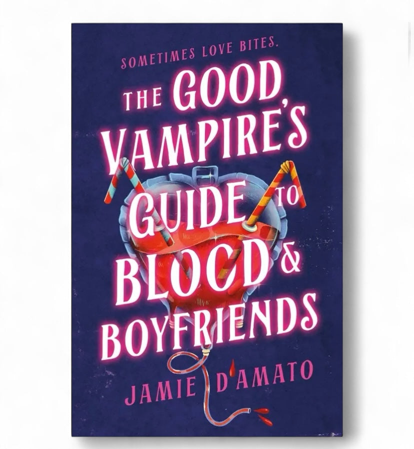 The Good Vampire’s Guide to Blood & Boyfriends (Hardcover)