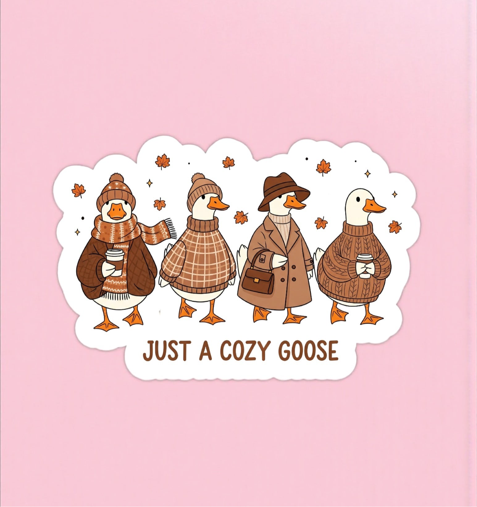 Just a Cozy Goose Sticker
