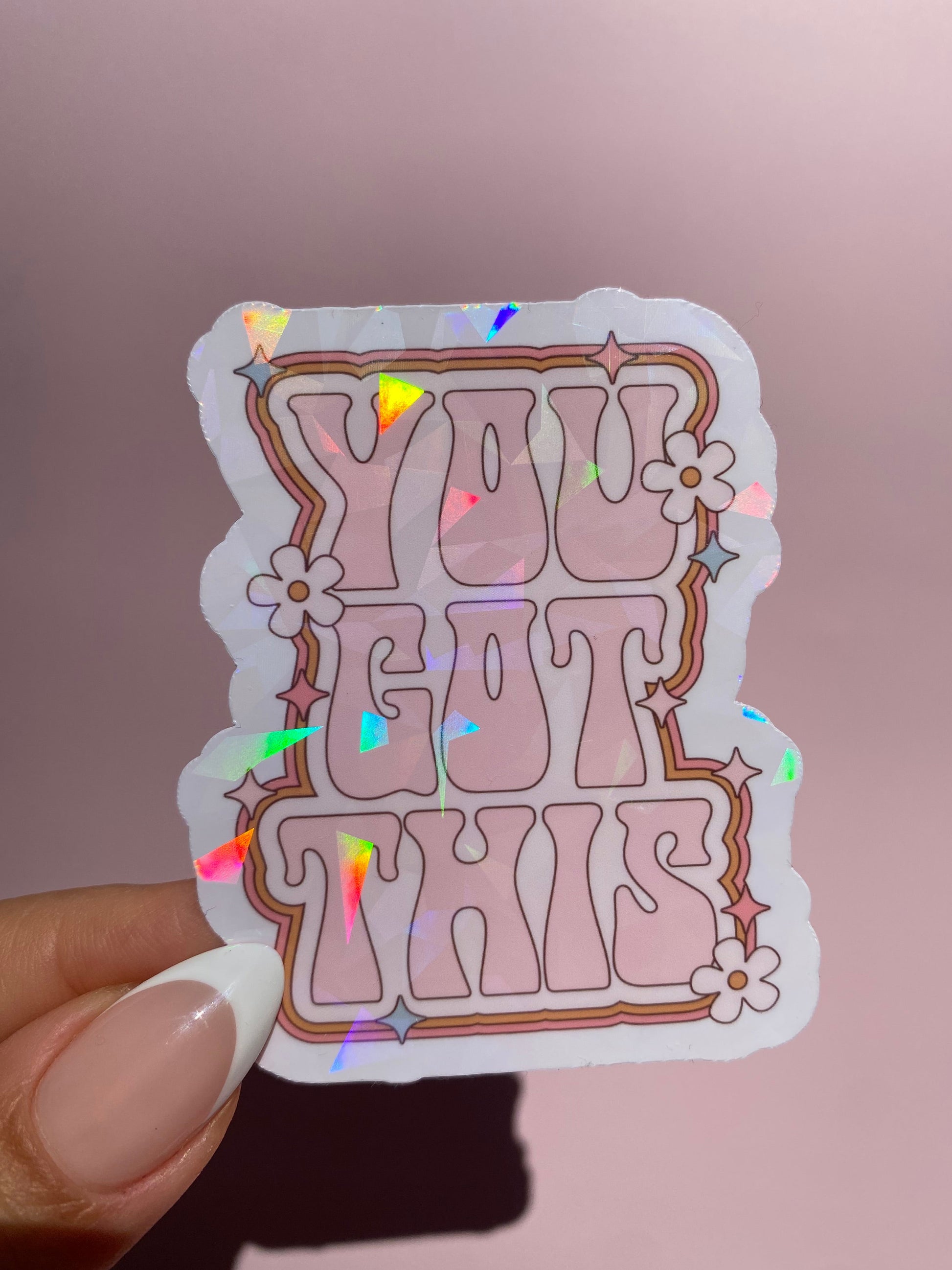 You Got This Sticker