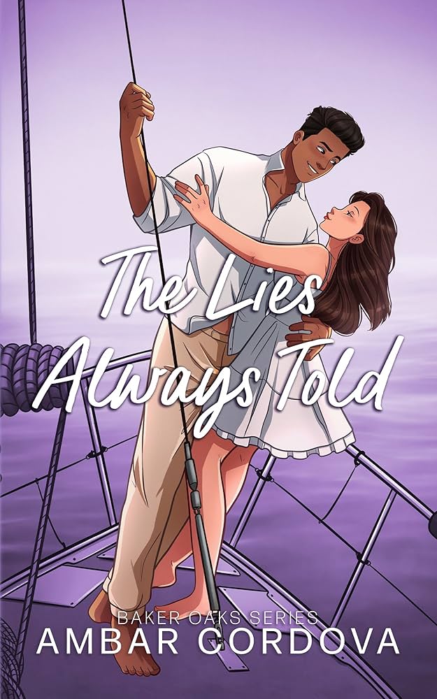 The Lies Always Told (Baker Oaks Book 4)
