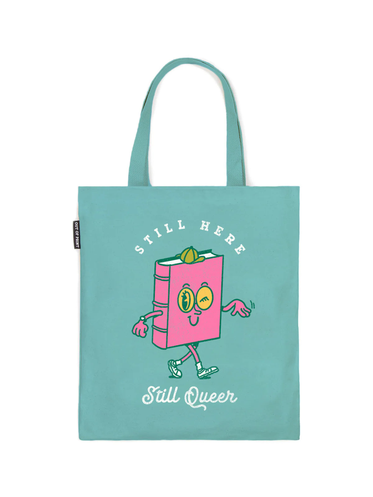 Still Here,Still Queer Tote Bag