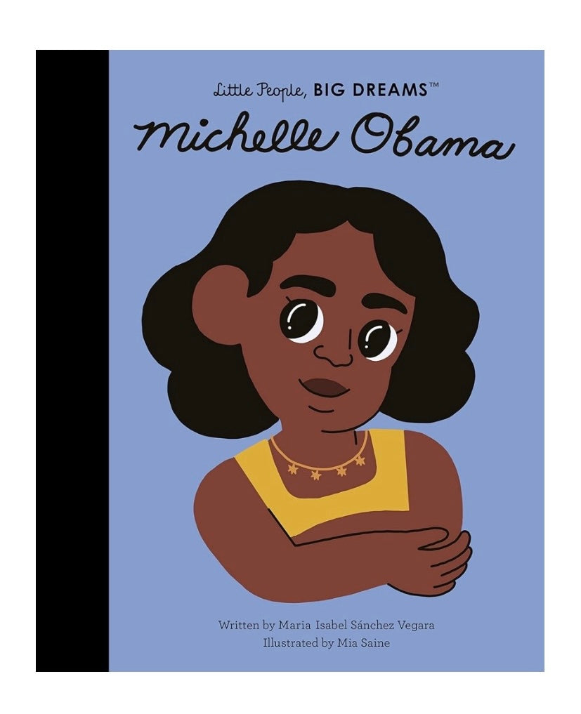 Little People, Big Dreams: Michelle Obama