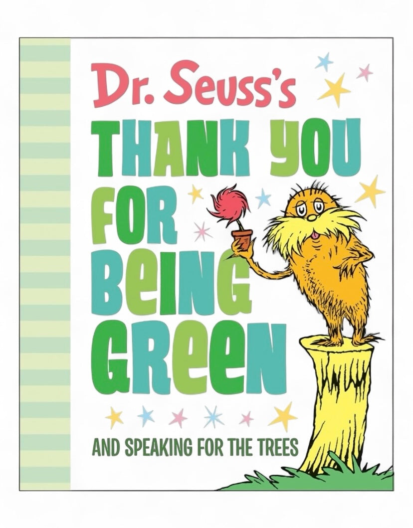 Dr. Suess's Thank You For Being Green 